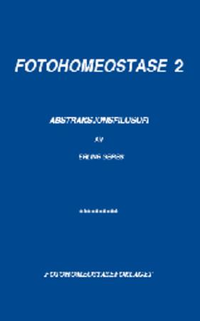Fotohomeostase 2 - abstraksjonsfilosofi