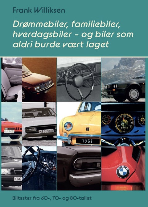 Drømmebiler, familiebiler, hverdagsbiler - og biler som aldri burde vært laget - biltester fra 60-, 70- og 80-tallet