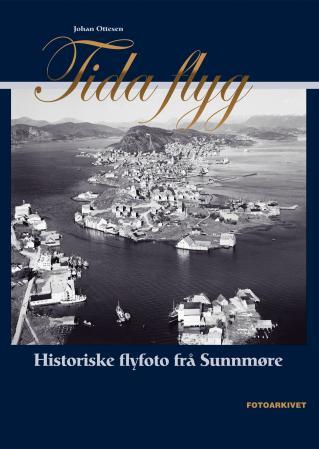 Tida flyg - historiske flyfoto frå Sunnmøre