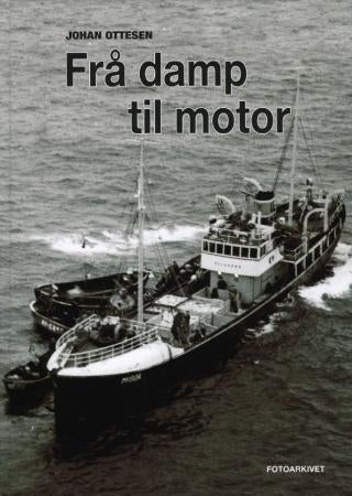 Frå damp til motor - fiskebåtar bygde før 1940