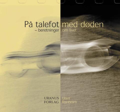 På talefot med døden - beretninger om livet