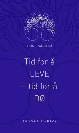 Tid for å leve - tid for å dø