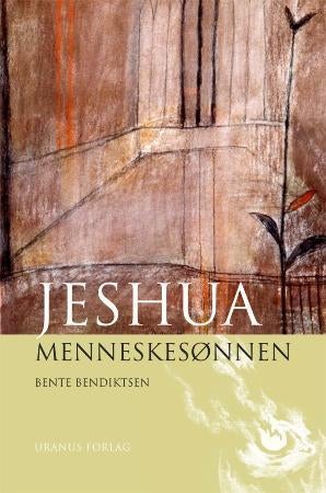 Jeshua - menneskesønnen