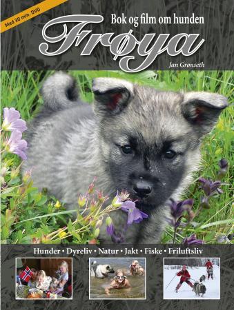 Frøya - bok og film om hunder, dyreliv, natur, jakt, fiske og friluftsliv