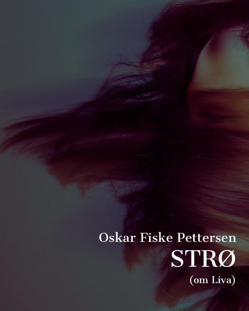 Strø - (om Liva) : dikt