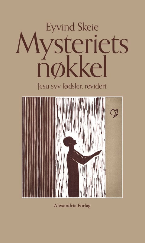 Mysteriets nøkkel - Jesu syv fødsler