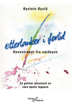 Ettertanker i fortid - revestreker fra småbyen