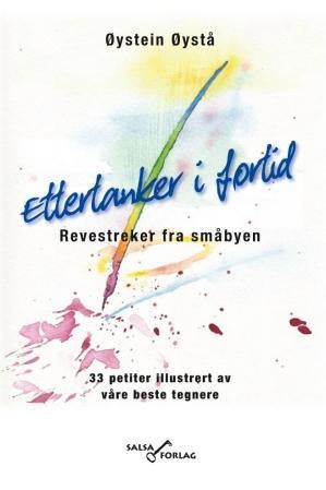 Ettertanker i fortid - revestreker fra småbyen