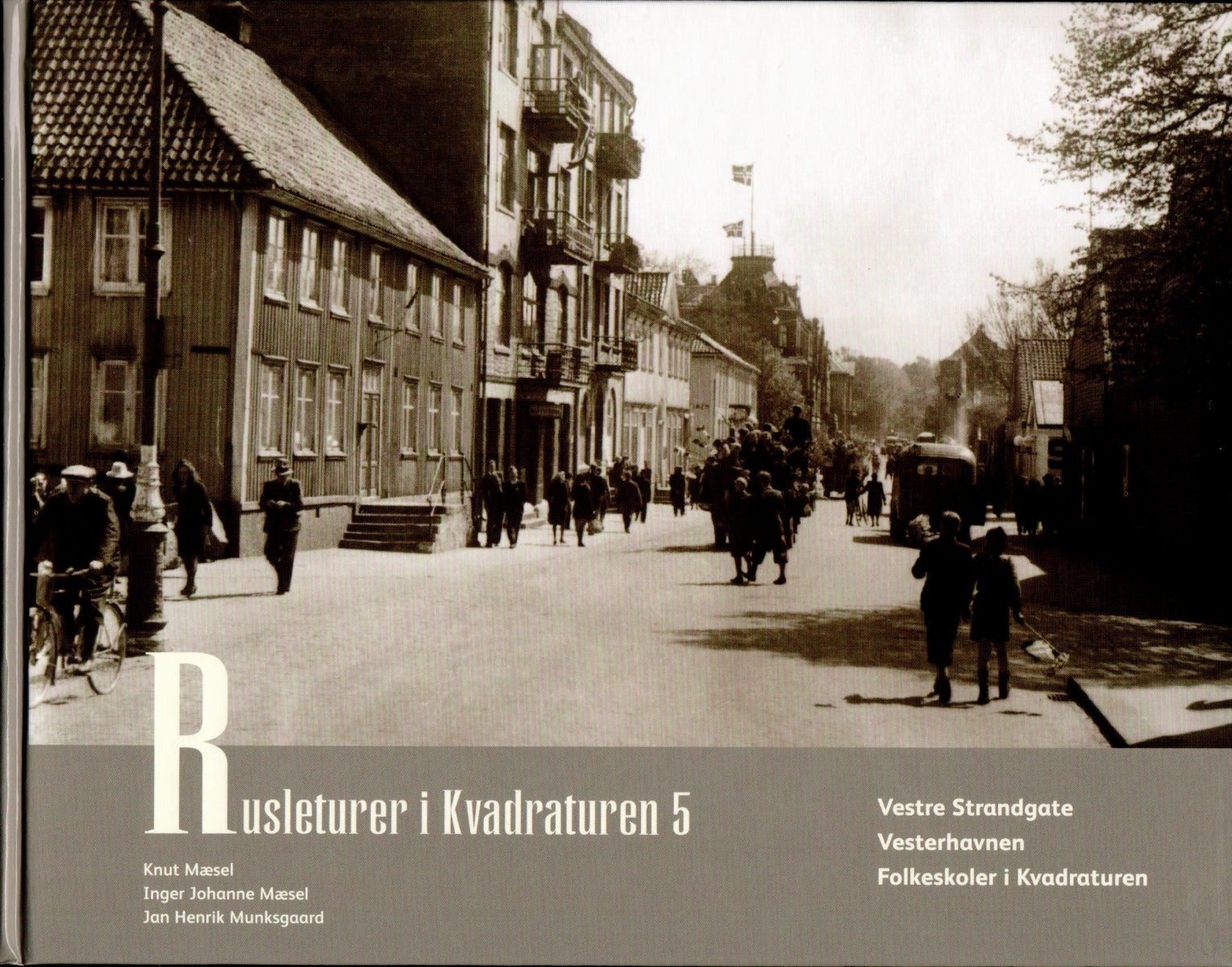 Rusleturer i Kvadraturen 5 - Vestre Strandgt, Vesterhavnen og Folkeskoler