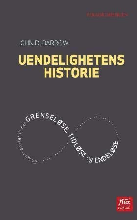Uendelighetens historie - en kort veiviser til det grenseløse, tidløse og endeløse