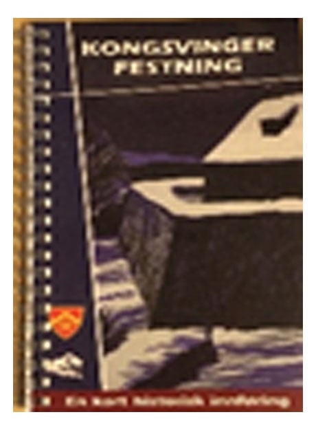 Kongsvinger Festning - En kort historisk innføring