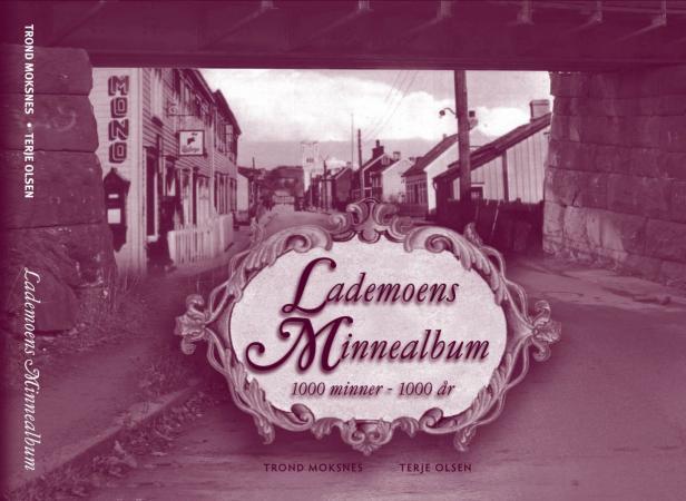 Lademoens minnealbum - 1000 minner 1000 år