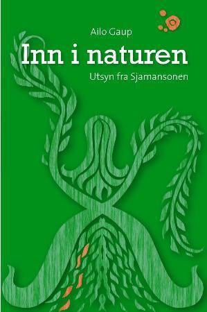 Inn i naturen - utsyn fra Sjamansonen