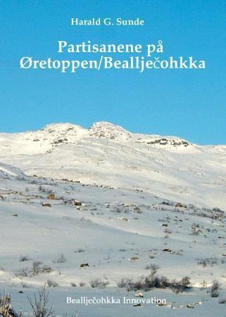 Partisanene på Øretoppen = Bealljecohkka
