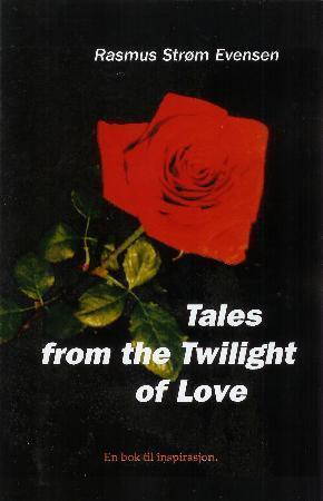 Tales from the twilight of love - dikt