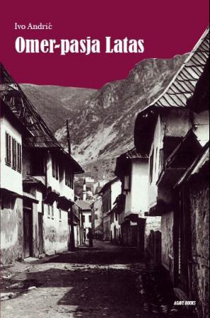 Omer-pasja Latas - om sultanens militærkommandant i Bosnia 1850-1852