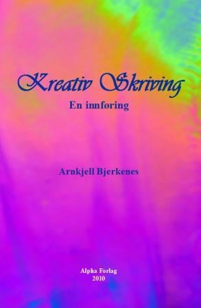Kreativ skriving - fortellinger - en innføring
