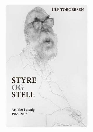 Styre og stell - artikler i utvalg 1966-2002