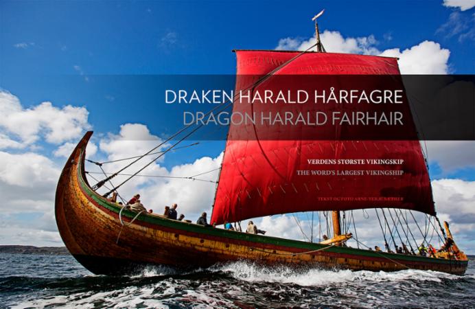 Bilde av Draken Harald Hårfagre = Dragon Harald Fairhair : The Word&#039;s Largest Viking Ship Av Gunnar Eldjarn, Arne-terje Sæther