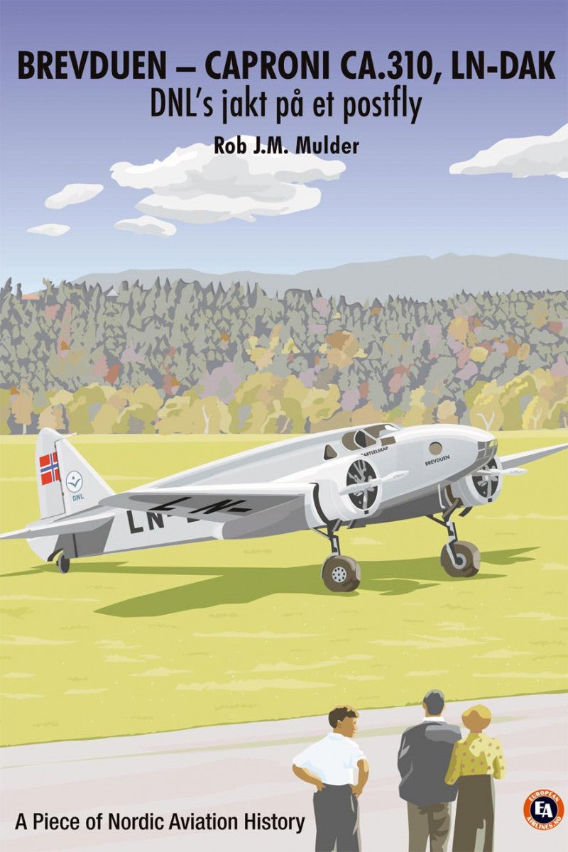 Brevduen - Caproni Ca.310, LN-DAK - DNL's jakt på et postfly : a piece of nordic aviation history