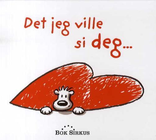Det jeg ville si deg