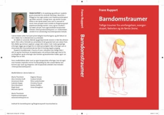 Barndomstraumer - tidlige traumer fra unnfangelsen, svangerskapet, fødselen og de første årene