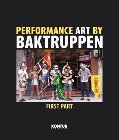 Performance art by Baktruppen - first part