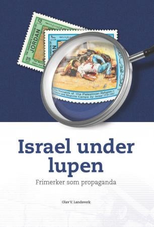 Israel under lupen - frimerker som propaganda