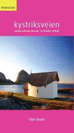 Kystriksveien - reiseguide : verdens vakreste reiserute : fra Steinkjer til Bodø