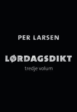 Lørdagsdikt - Tredje volum