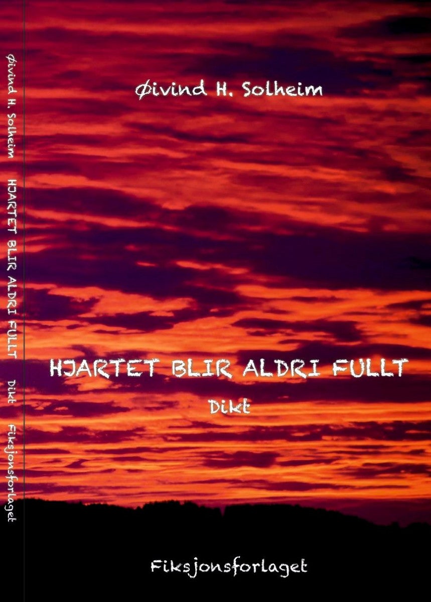 Hjartet blir aldri fullt - dikt