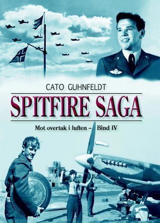 Spitfire saga - bind IV,mot overtak i luften
