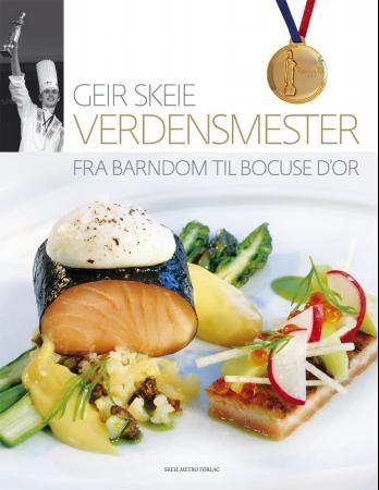 Verdensmester - fra barndom til Bocuse d'Or