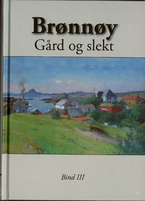 Brønnøy gård og slekt bind III
