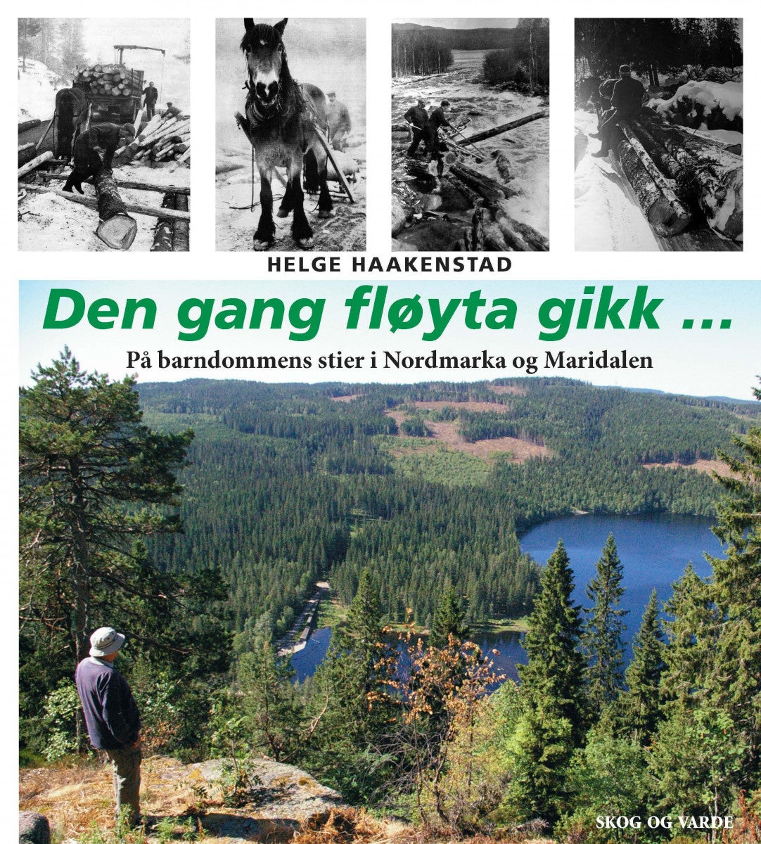 Den gang fløyta gikk - på barndommens stier i Nordmarka og Maridalen