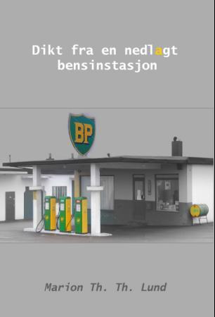 Dikt fra en nedlagt bensinstasjon