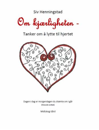 Om kjærligheten - tanker om å lytte til hjertet