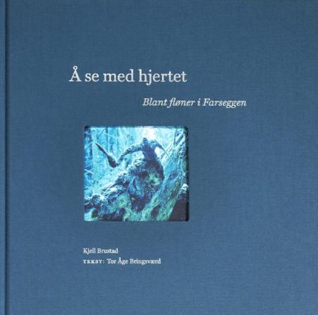Å se med hjertet - blant fløner i Farseggen