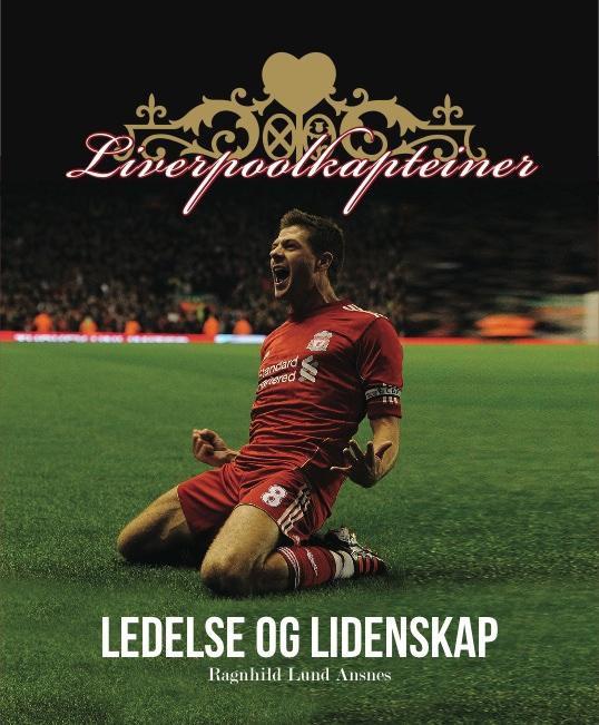 Liverpoolkapteiner - ledelse og lidenskap