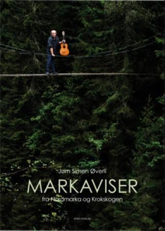 Markaviser - fra Nordmarka og Krokskogen