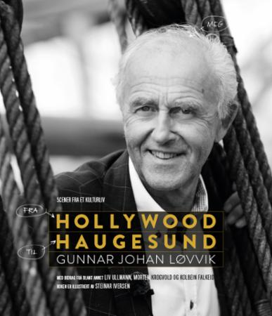 Fra Hollywood til Haugesund - scener fra et kulturliv