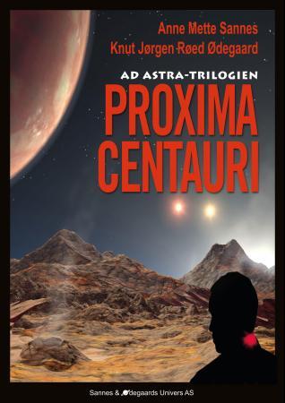 Bilde av Proxima Centauri Av Anne Mette Sannes, Knut Jørgen Røed Ødegaard