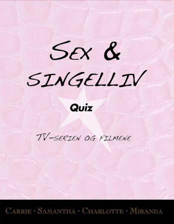 Sex & singelliv quiz - tv-seriene og filmene