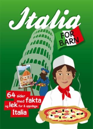 Italia for barn - 64 sider med fakta og lek for å oppdage Italia