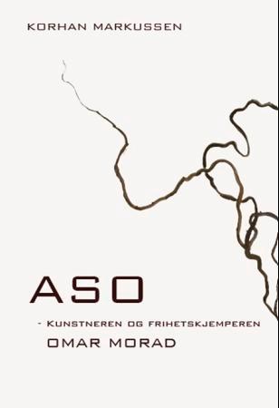 ASO - kunstneren og frihetskjemperen Omar Morad