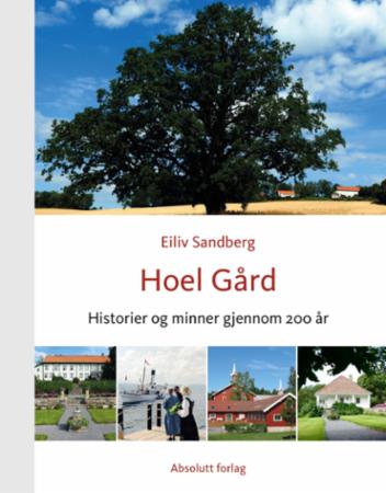 Hoel gård - historier og minner gjennom 200 år