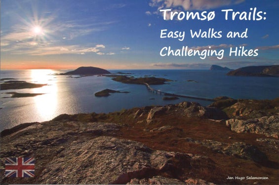 Tromsø Trails - Easy Walks and Challenging Hikes