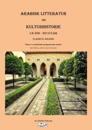 Arabisk litteratur og kulturhistorie - ca. 500 - 2013 e.Kr.