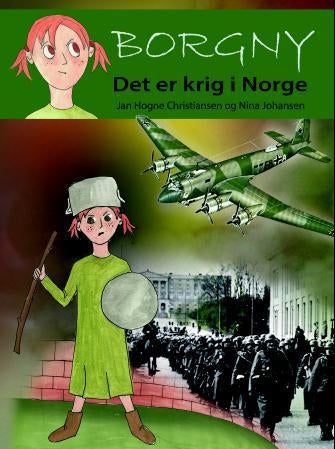Borgny - det er krig i Norge