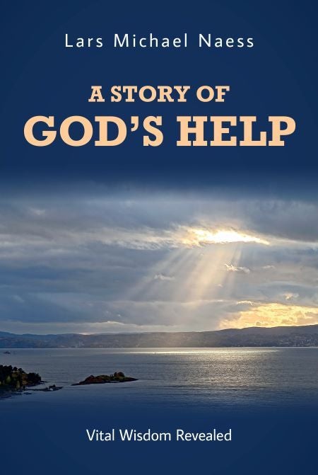 A story of God's help - vital wisdom revealed
